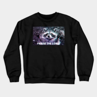 Praise the Lord Crewneck Sweatshirt